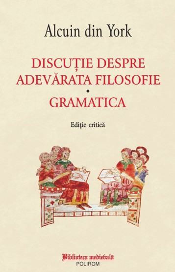 Carte Discuţie despre adevărata filosofie * Gramatica editura Polirom