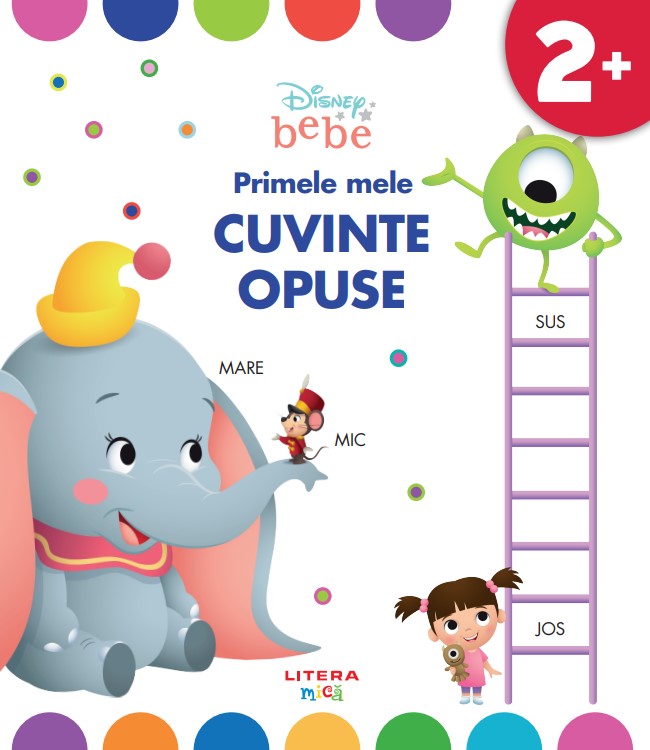 Carte Disney Bebe. Primele mele cuvinte opuse editura Litera