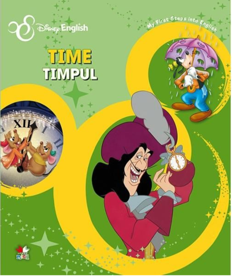 Carte Disney English. Time/Timpul. My First Steps into English editura Litera