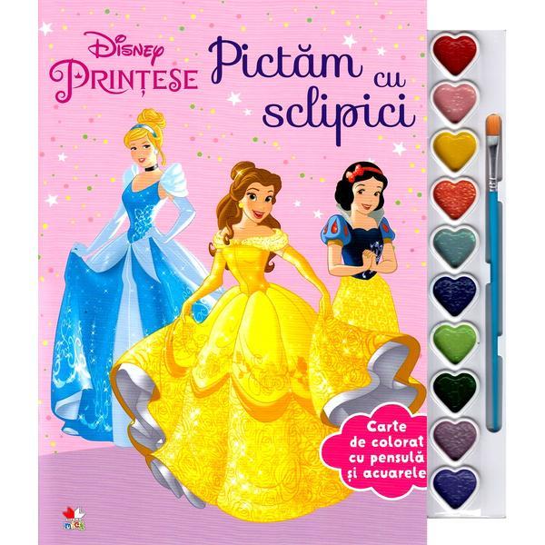 Carte Disney: Printese. Pictam cu sclipici. Carte de colorat cu pensula si acuarele
