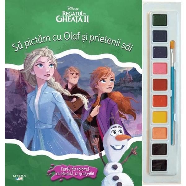 Carte Disney: Regatul de gheata II. Sa pictam cu Olaf si prietenii sai. Carte de colorat cu pensula si acuarele