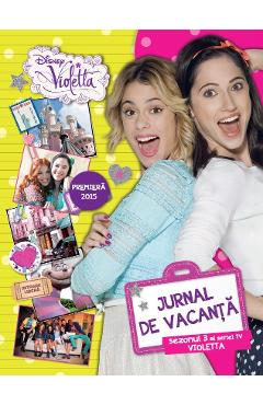 Carte Disney Violetta - Jurnal de vacanta editura -