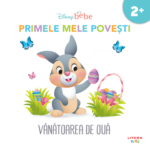 Carte Disney bebe. Primele mele povesti. Vanatoarea de oua editura Litera