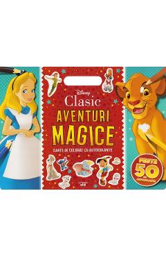 Carte Disney. Clasic: Aventuri magice. Carte de colorat cu autocolante editura -