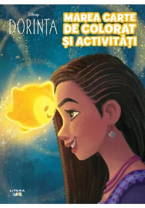 Carte Disney. Dorinta. Marea carte de colorat si activitati editura Litera