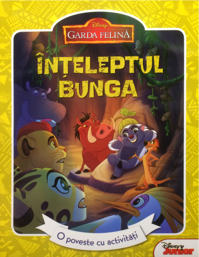 Carte Disney. Garda felină. Înțeleptul Bunga editura Litera