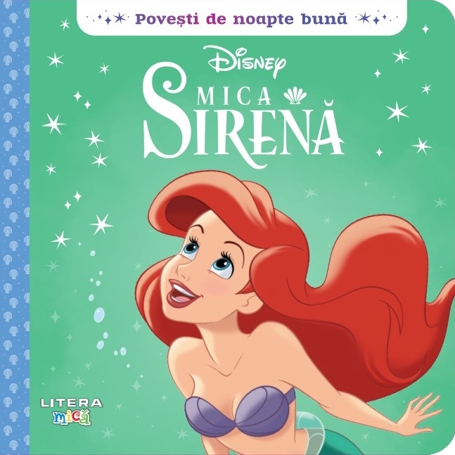 Carte Disney. Povesti de noapte buna. Mica sirena editura Litera