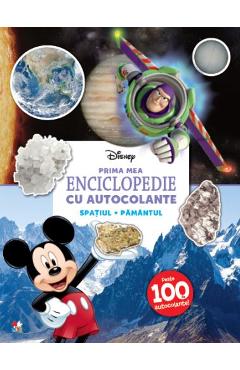 Carte Disney. Prima mea enciclopedie cu autocolante: Spatiul. Pamantul editura -