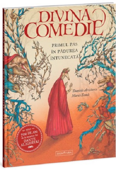 Carte Divina Comedie autor Dante Alighieri editura Signatura