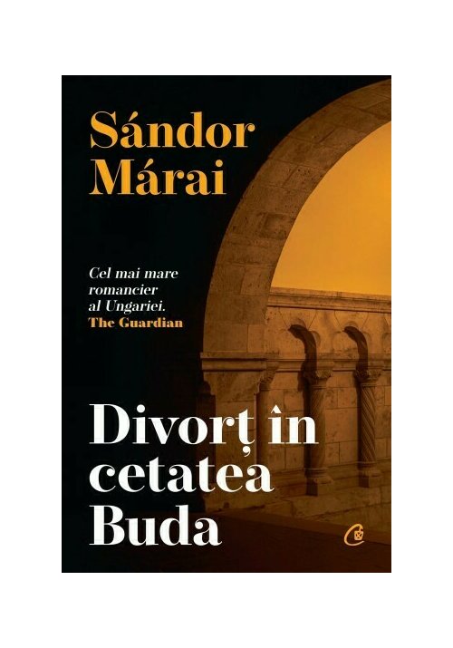 Carte Divort in cetatea Buda editura Curtea Veche