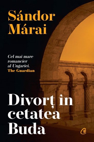 Carte Divorț în cetatea Buda editura Curtea Veche