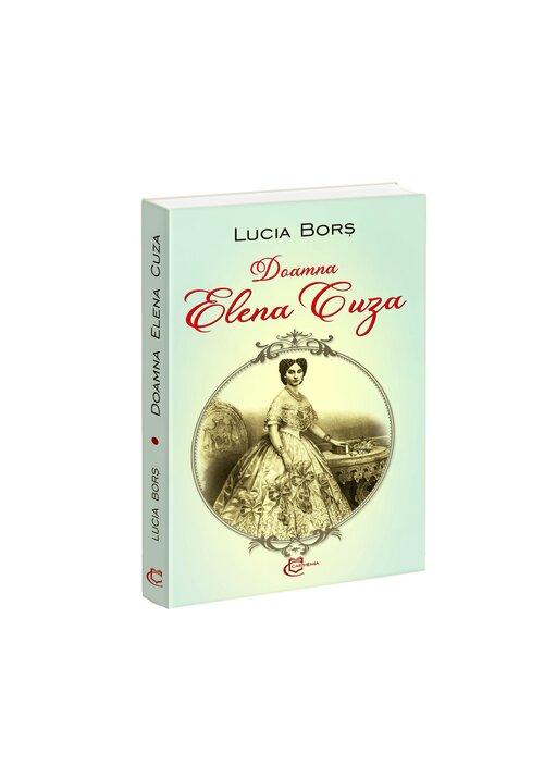 Carte Doamna Elena Cuza editura Editura Carthemia