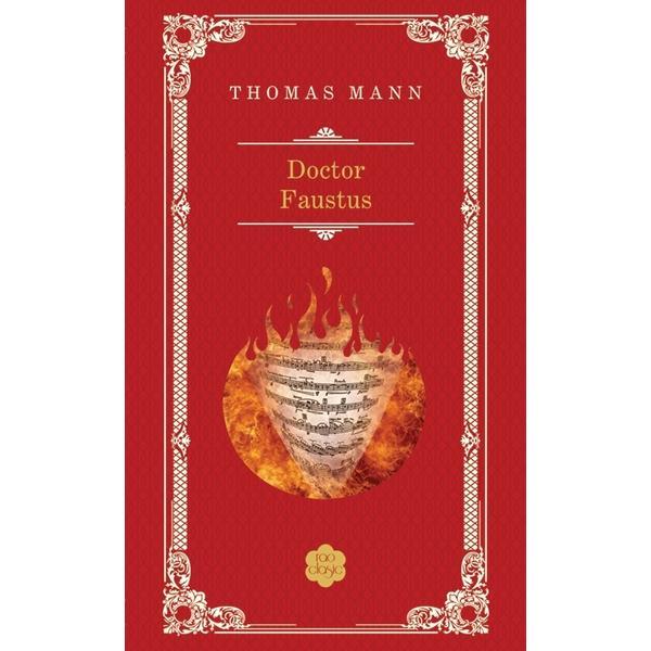 Carte Doctor Faustus ed. 2013 - Thomas Mann