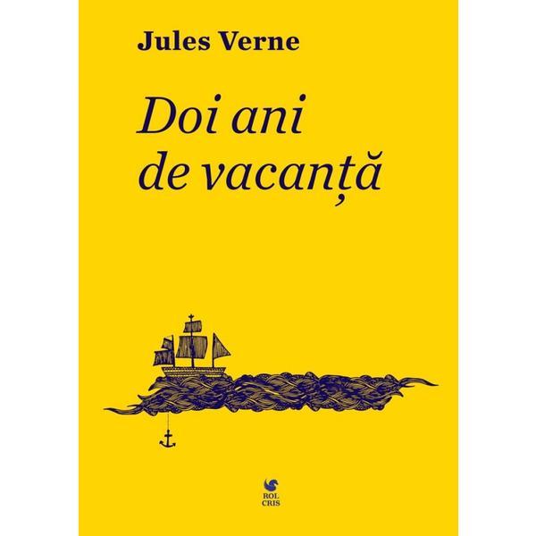 Carte Doi ani de vacanta - Jules Verne