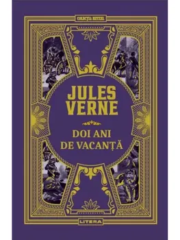 Carte Doi ani de vacanta/Jules Verne editura Litera