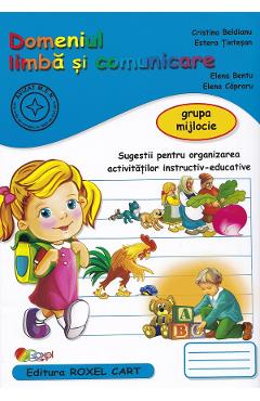 Carte Domeniul limba si comunicare - Grupa mijlocie - Cristina Beldianu