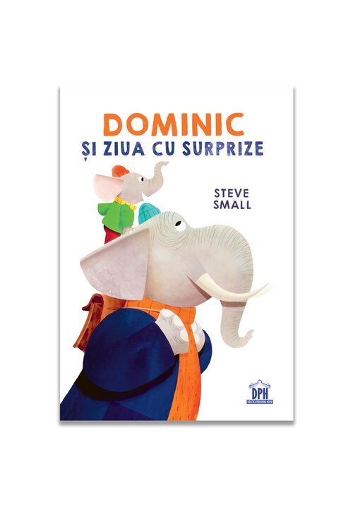 Carte Dominic si ziua cu surprize editura Didactica Publishing House