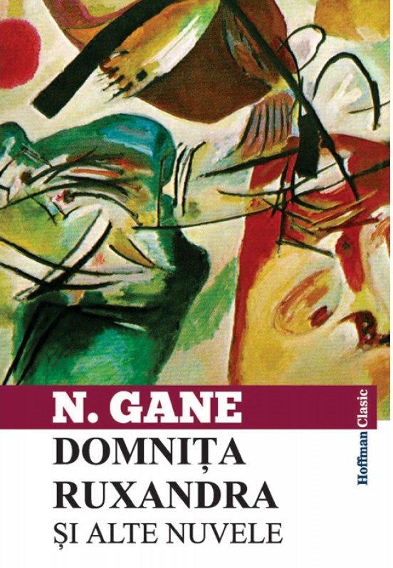 Carte Domnita Ruxandra si alte nuvele autor Nicolae Gane editura Hoffman