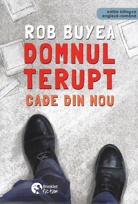 Carte Domnul Terupt cade din nou autor Rob Buyea editura Booklet