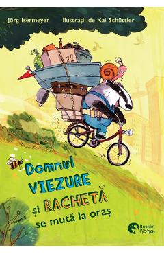 Carte Domnul Viezure si Racheta se muta la oras - Jorg Isermeyer