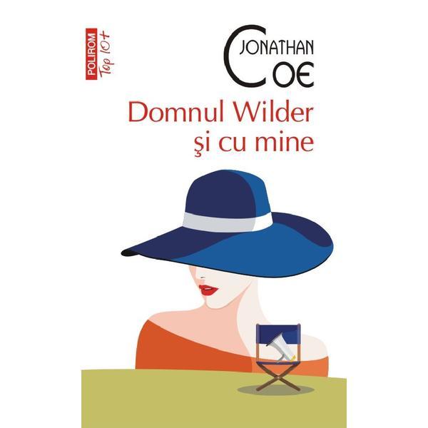 Carte Domnul Wilder si cu mine - Jonathan Coe