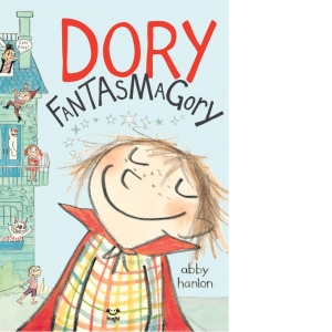 Carte Dory Fantasmagory. Volumul 1 Autor Abby Hanlon