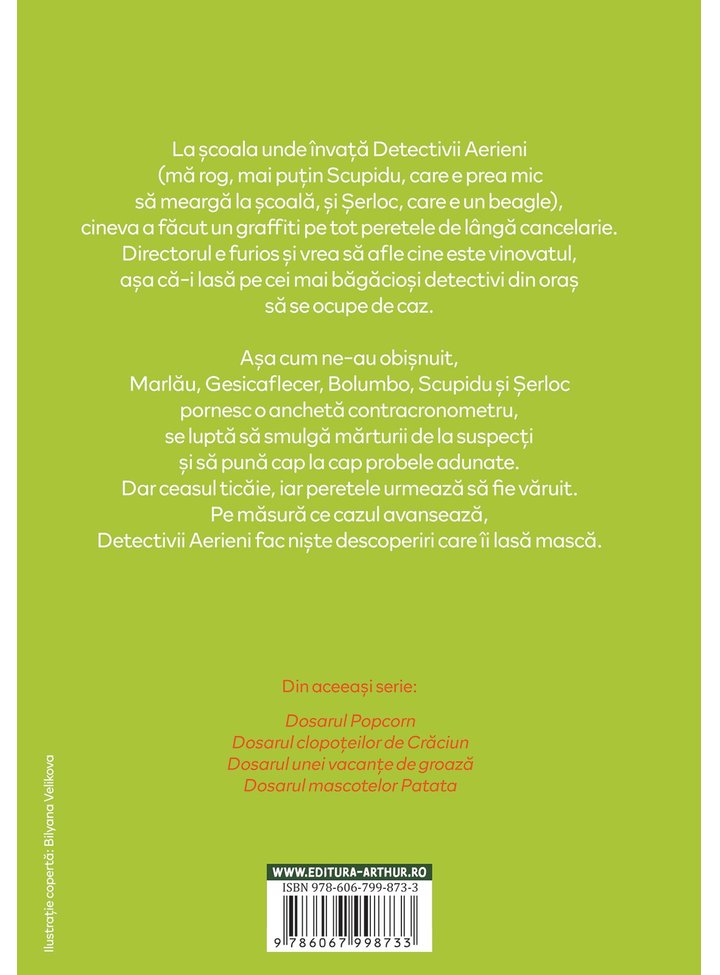 Carte Dosarul Graffiti autor Ana Rotea editura Arthur