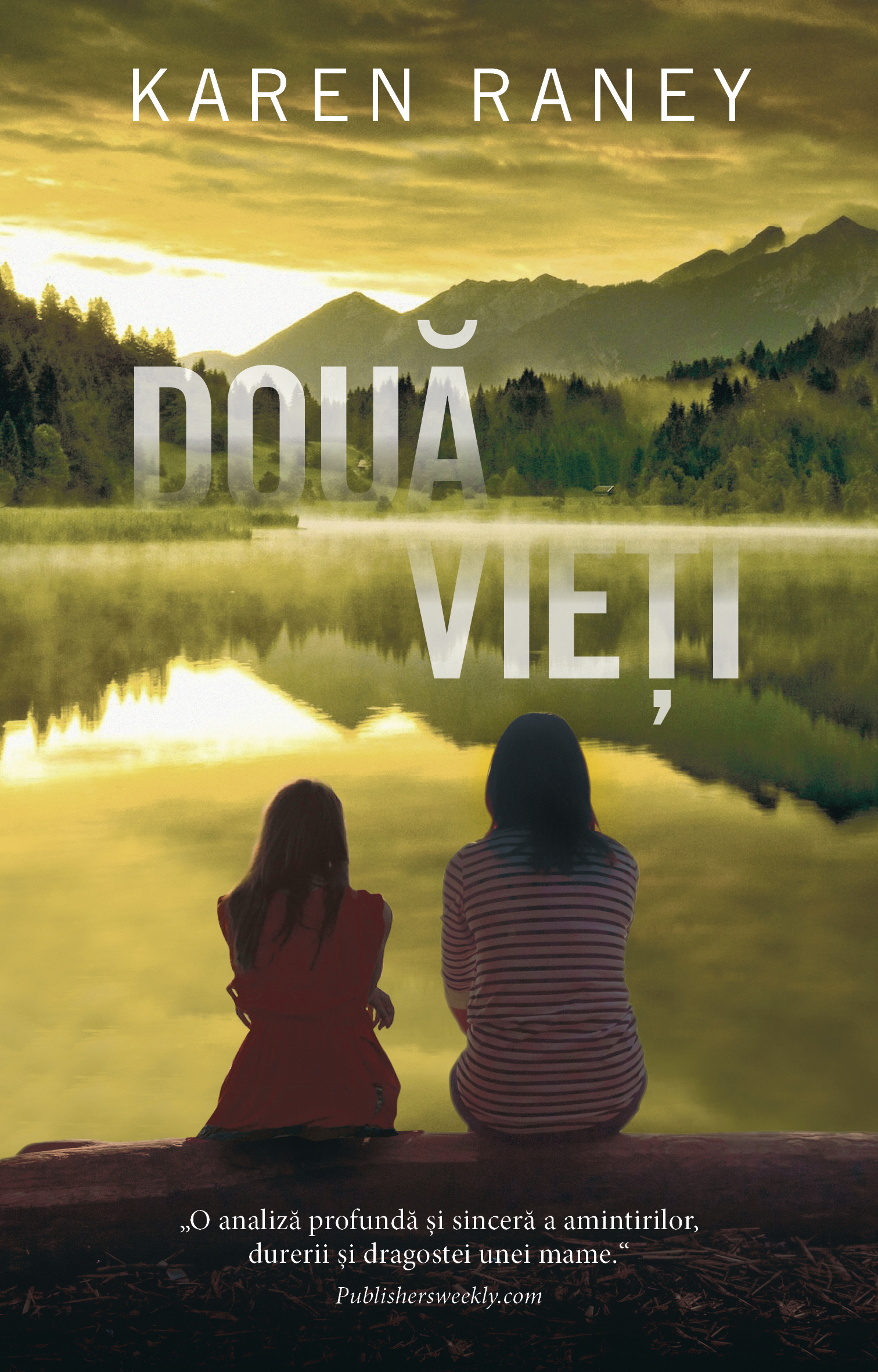 Carte Doua vieti autor Karen Raney editura RAO