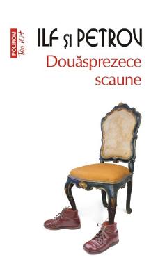 Carte Douasprezece scaune - Ilf si Petrov editura Ilia Ilf