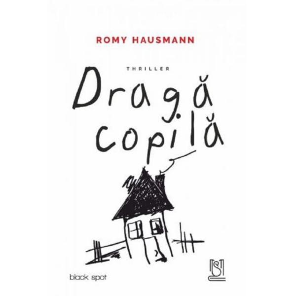 Carte Draga copila - Romy Hausmann