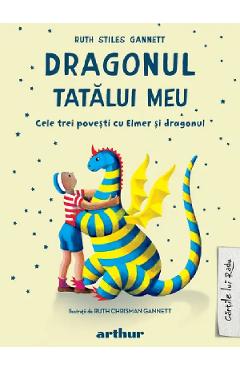 Carte Dragonul tatalui meu - Ruth Stiles Gannett editura Ruth Stiles Gannett