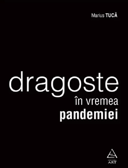 Carte Dragoste in vremea pandemiei editura Grupul Art