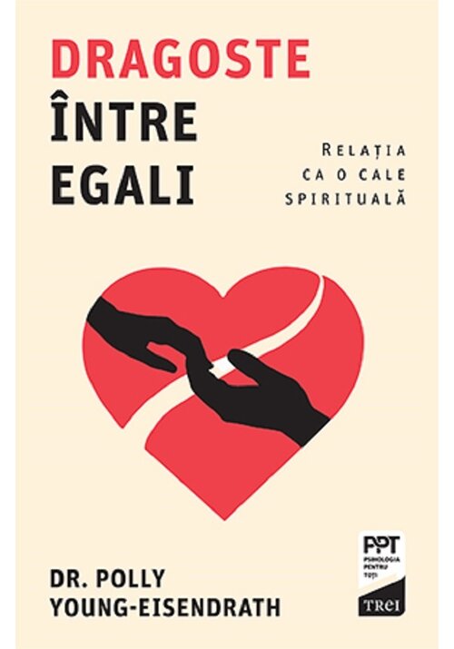 Carte Dragoste intre egali. Relatia ca o cale spirituala editura Editura Trei