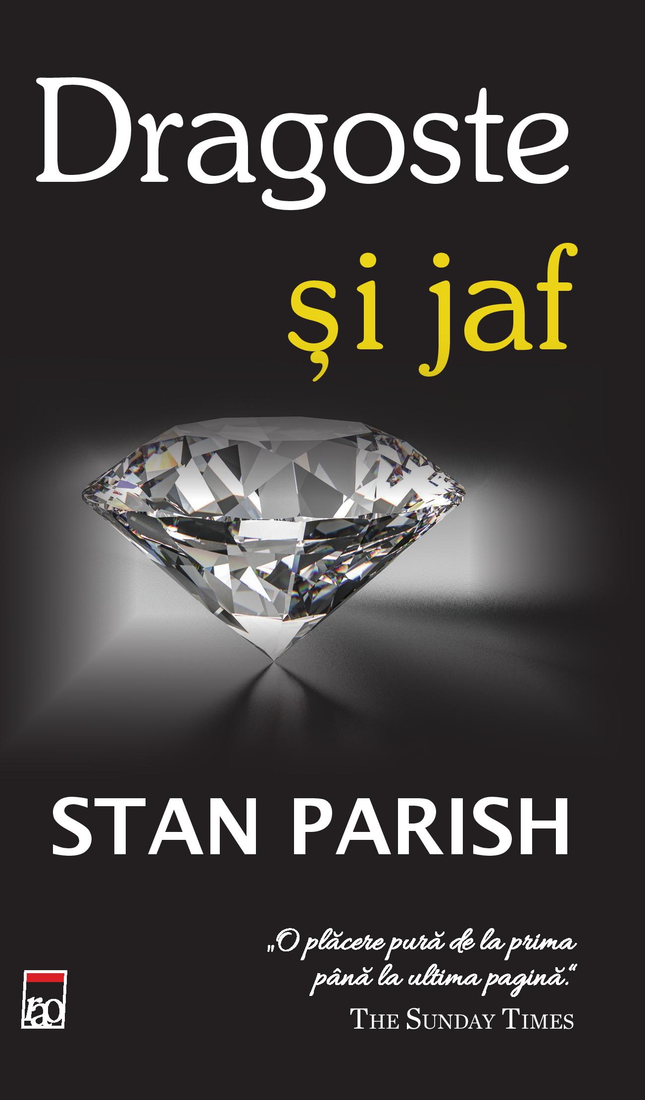 Carte Dragoste si jaf autor Stan Parish editura RAO