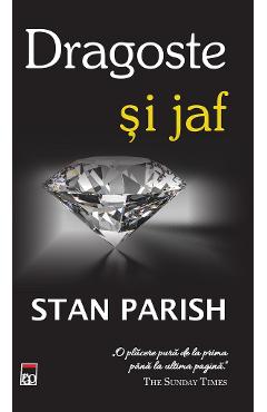 Carte Dragoste si jaf - Stan Parish editura Stan Parish