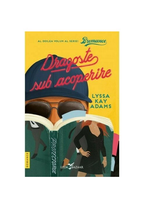 Carte Dragoste sub acoperire. Seria Bromance