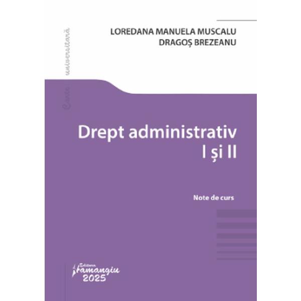 Carte Drept administrativ I si II - Loredana Manuela Muscalu