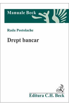Carte Drept bancar - Rada Postolache editura Rada Postolache