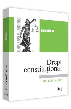 Carte Drept constitutional - Lidia Barac editura Lidia Barac