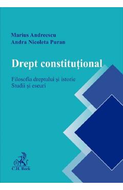 Carte Drept constitutional. Filosofia dreptului si istorie - Marius Andreescu