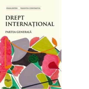 Carte Drept international. Partea generala Autori Valentin Constantin