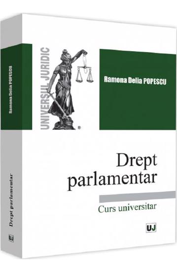 Carte Drept parlamentar editura Universul Juridic