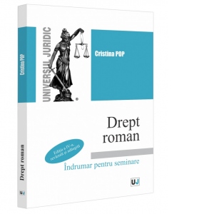 Carte Drept roman. Indrumar pentru seminare. Editia a IV-a