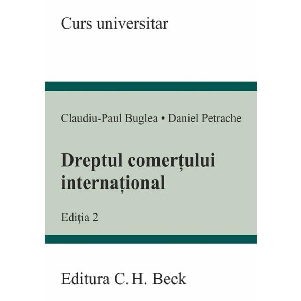 Carte Dreptul Comertului International Ed.2 - Claudiu-paul Buglea