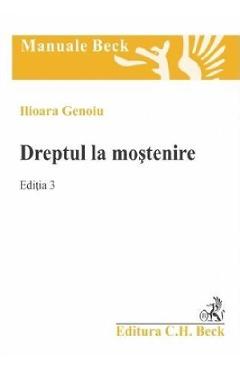 Carte Dreptul la mostenire Ed.3 - Ilioara Genoiu editura Ilioara Genoiu