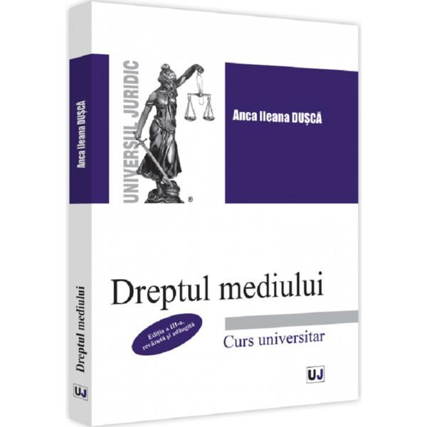 Carte Dreptul mediului - Anca Ileana Dusca