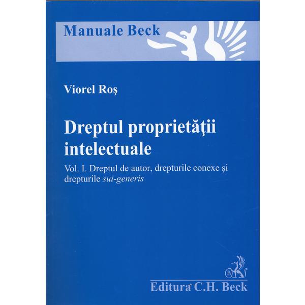 Carte Dreptul proprietatii intelectuale. Vol. 1: dreptul de autor