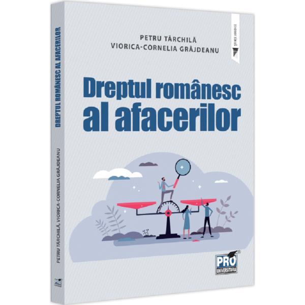 Carte Dreptul romanesc al afacerilor - Petru Tarchila