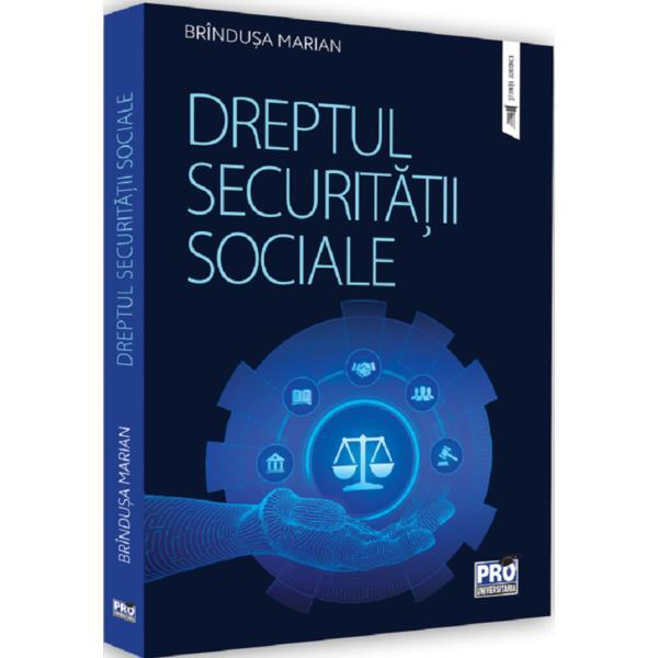 Carte Dreptul securitatii sociale - Brindusa Marian