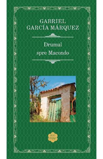 Carte Drumul spre Macondo editura Rao